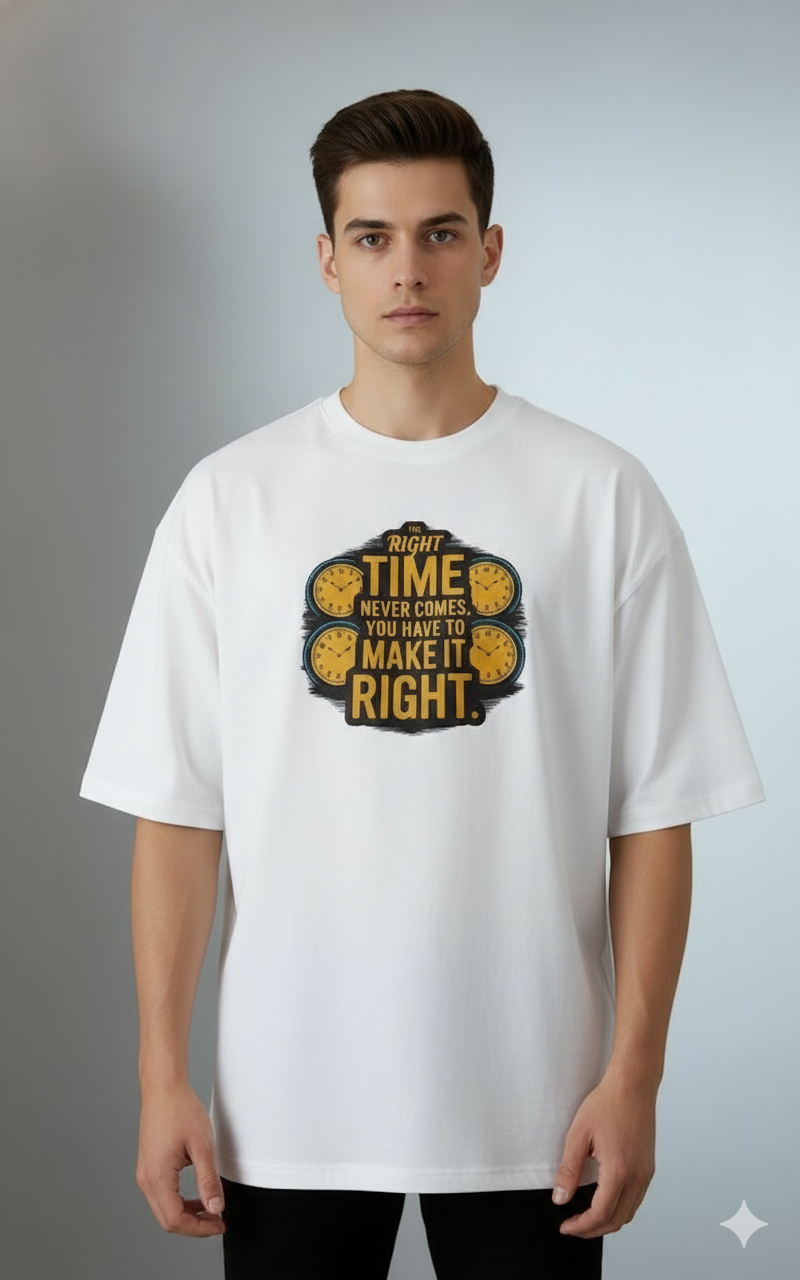 RIGHT TIME NEVER COMES PRINTED COTTON ROUND NECK OVERSIZE T-SHIRTS