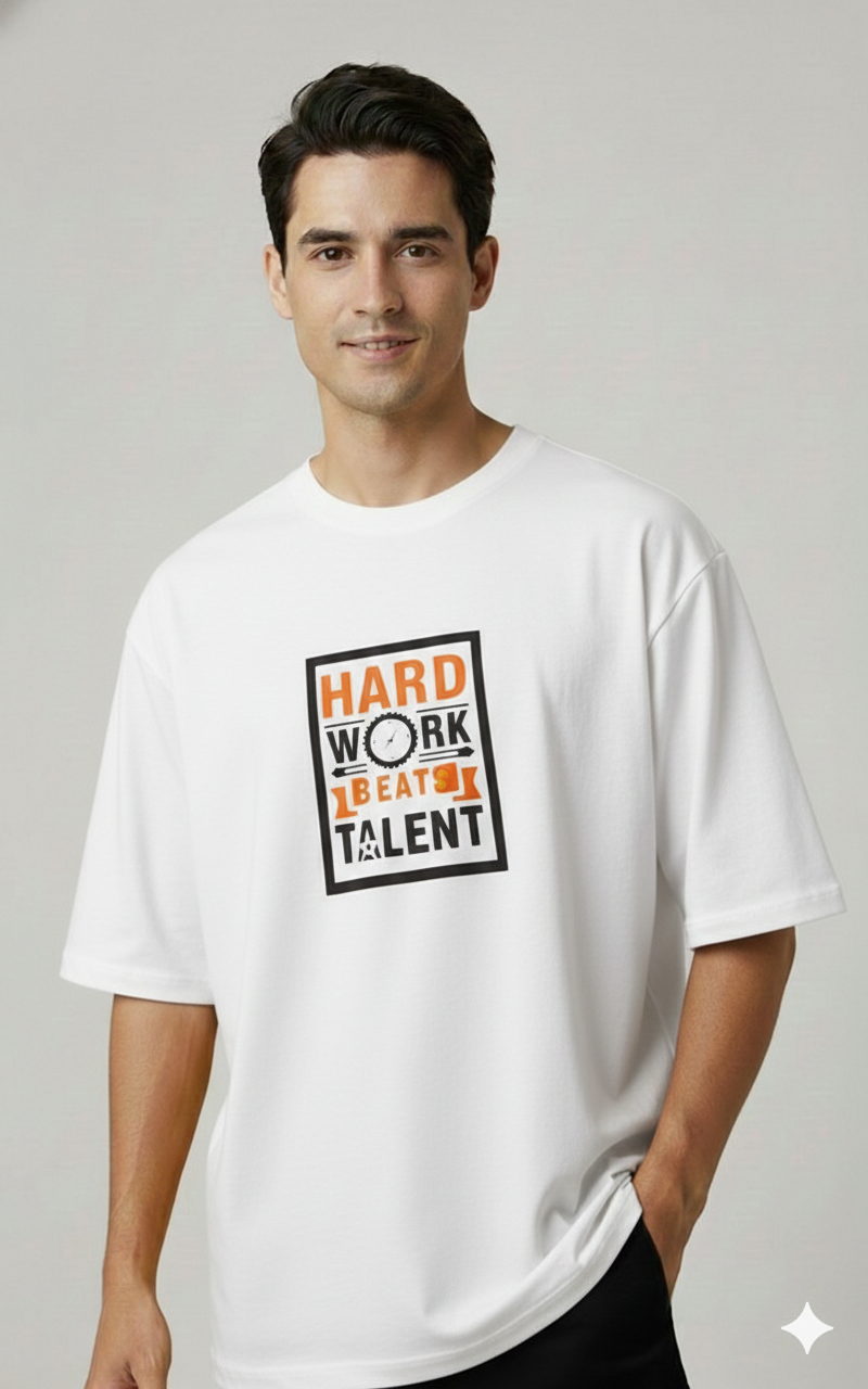HARD WORK BEATS TALENT PRINTED COTTON ROUND NECK OVERSIZE T-SHIRTS