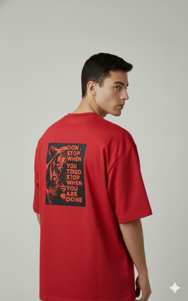 DON'T STOP WHEN YOU ARE TIRED PRINTED COTTON ROUND NECK OVERSIZE T-SHIRTS BACK