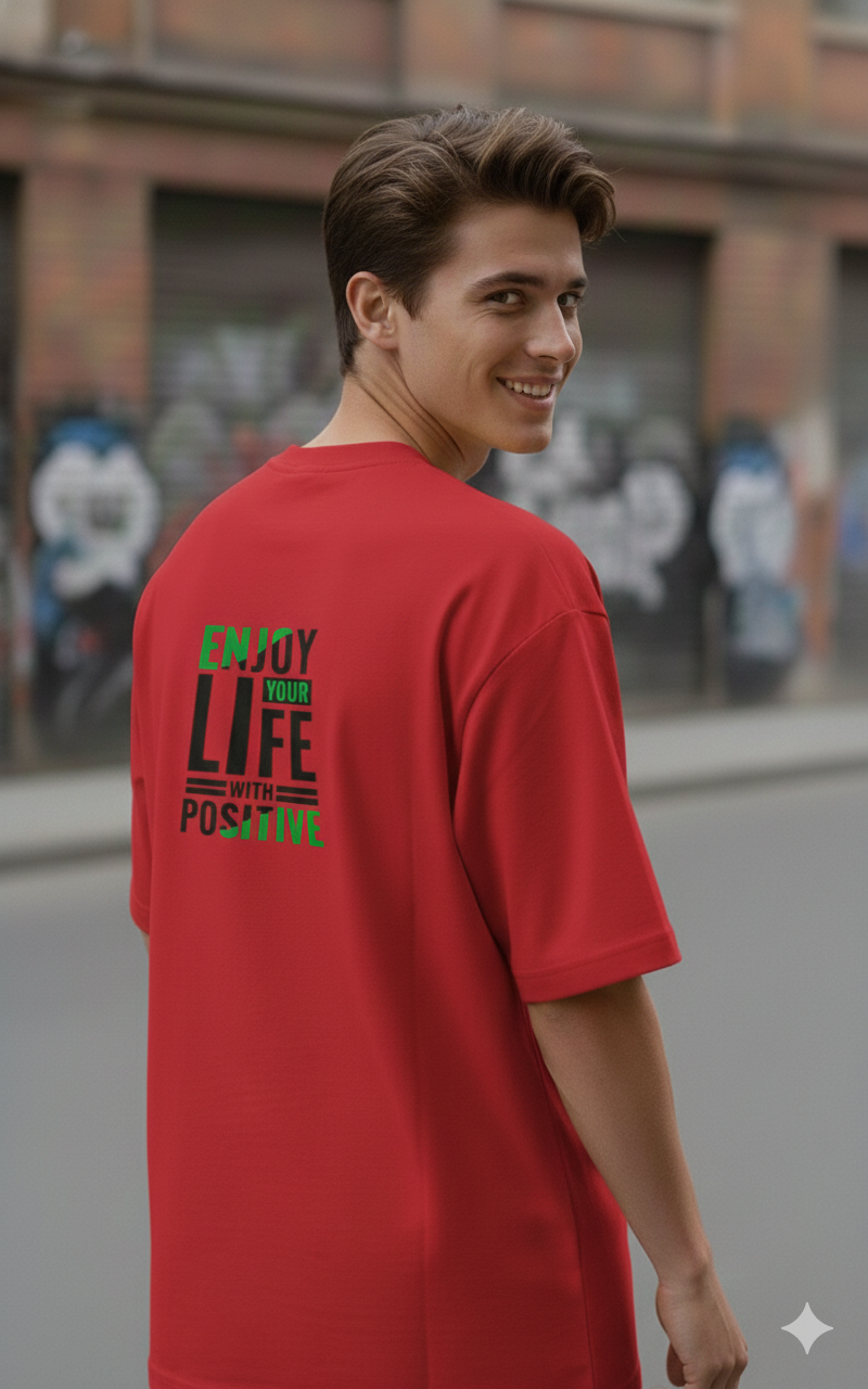 ENJOY YOUR LIFE WITH POSITIVE PRINTED COTTON ROUND NECK OVERSIZE T-SHIRTS BACK