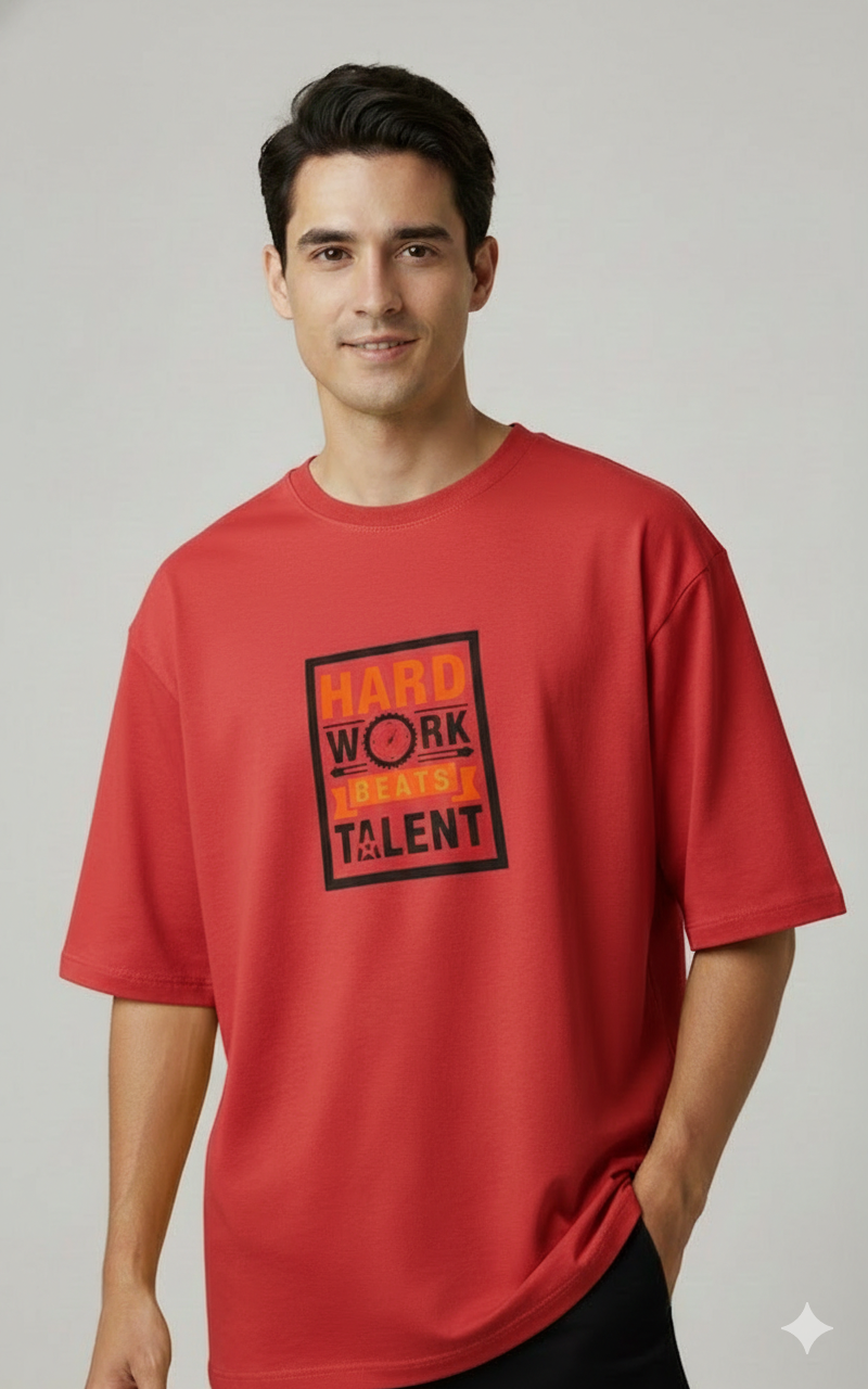 HARD WORK BEATS TALENT PRINTED COTTON ROUND NECK OVERSIZE T-SHIRTS