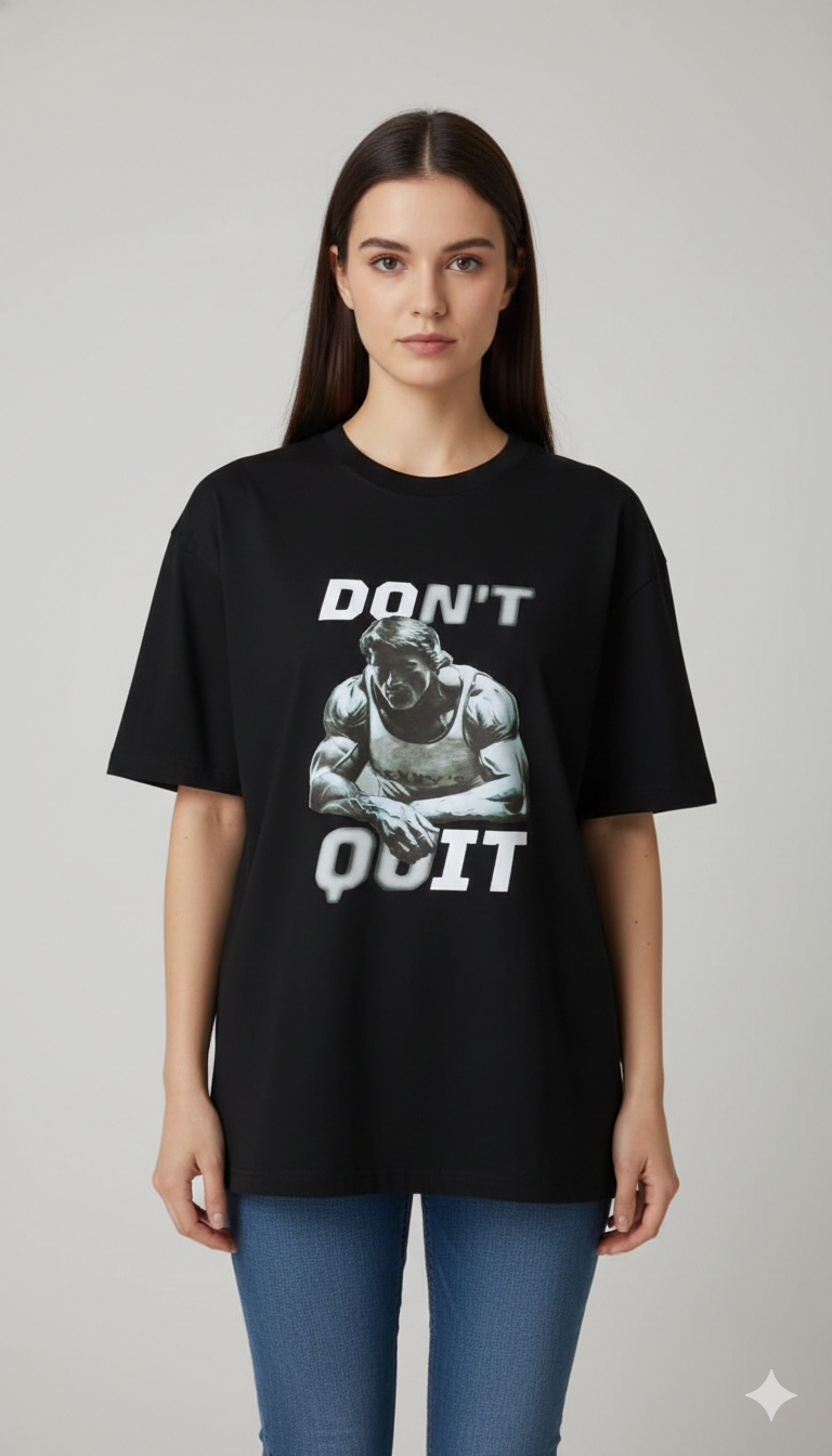 DON'T QUIT PRINTED COTTON ROUND NECK OVERSIZE T-SHIRTS