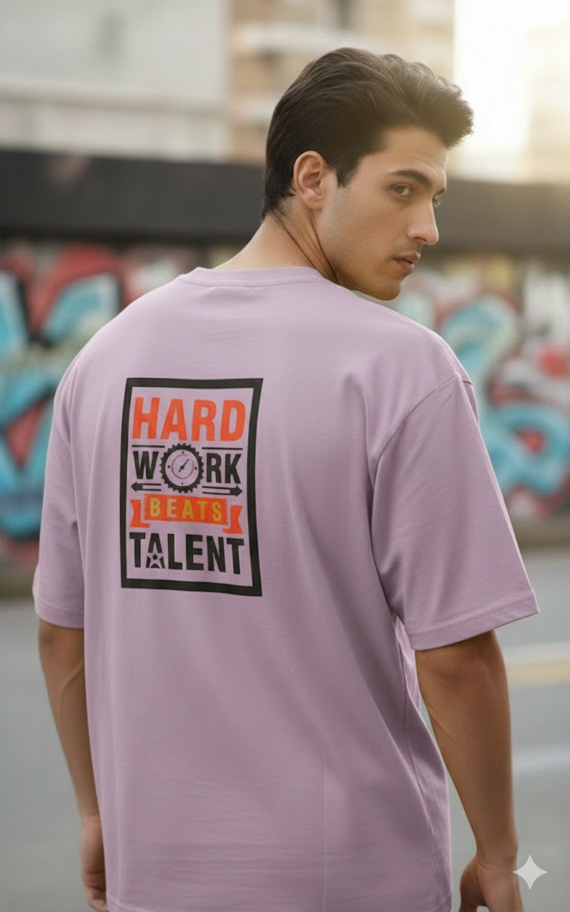 HARD WORK BEATS TALENT PRINTED COTTON ROUND NECK OVERSIZE T-SHIRTS BACK