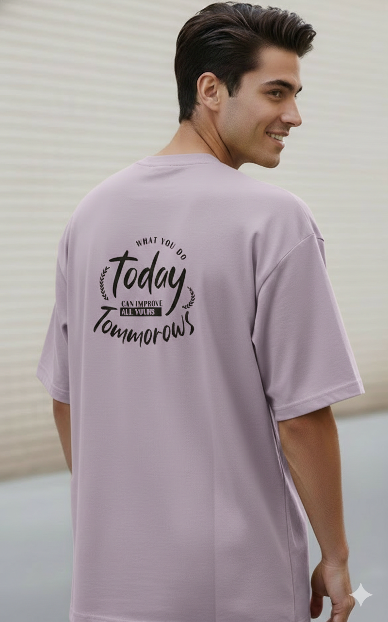 WHAT YOU DO TODAY PRINTED COTTON ROUND NECK OVERSIZE T-SHIRTS BACK