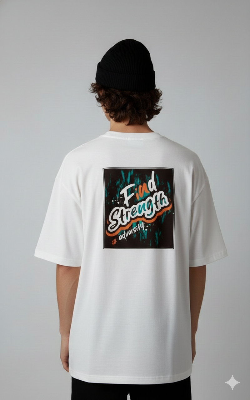 FIND STRENGTH PRINTED COTTON ROUND NECK OVERSIZE T-SHIRTS BACK