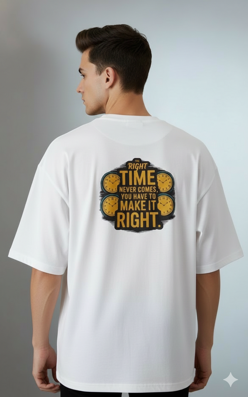 RIGHT TIME NEVER COMES PRINTED COTTON ROUND NECK OVERSIZE T-SHIRTS BACK