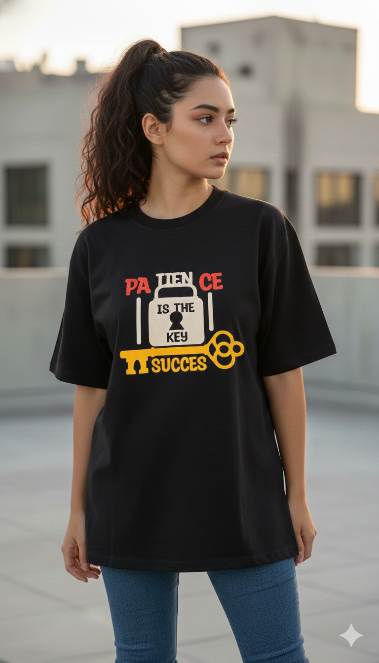 PATIENCE IS THE KEY TO SUCCES PRINTED COTTON ROUND NECK OVERSIZE T-SHIRTS